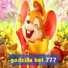 godzilla bet 777